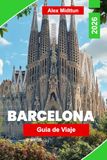 Barcelona Barcelona Travel Guide 2026