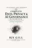 The Independently Published The Complete Data Privacy & AI Governance Handbook Paperback