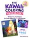 The Kawaii Coloring Workbook: 10 Coloring Techniques for Cute Characters & Cozy Scenes