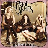 Hell Pistol Annies - Hell On Heels
