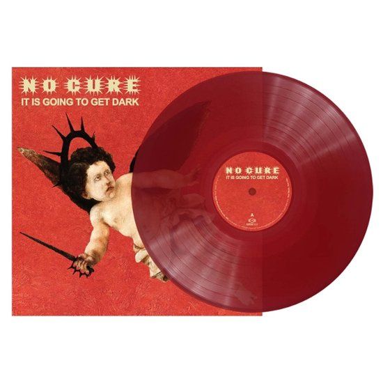 No Cure It Is Going to Get Dark (Transparent Red) LP