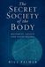The Secret Society of the Body: Movement, Shiatsu & Inner Qigong