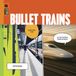 Bullet Libri GmbH Bullet Trains Paperback