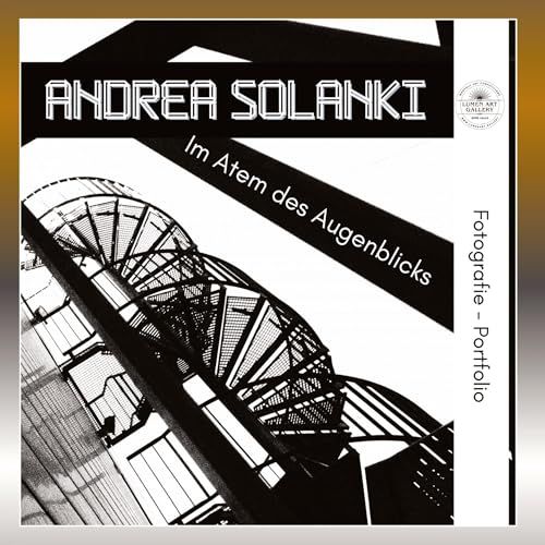 Andrea Solanki - "Im Atem des Augenblicks" Hardcover