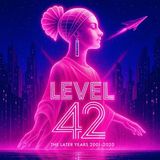 THE Level 42 The Later Years 2001-2020 7CD Box Set