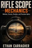 Rifle Libri GmbH The Precision Shooting System- Rifle Scope Mechanics