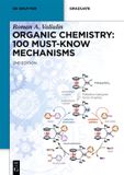 Organic De Gruyter Textbook - Organic Chemistry: 100 Must-Know Mechanisms