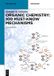 Organic De Gruyter Textbook - Organic Chemistry: 100 Must-Know Mechanisms