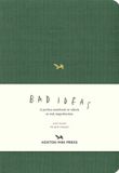 A Notebook for Bad Ideas Medium Green Unlined Cahier Notebook