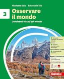 Osservare il mondo. Idee per imparare. Per la Scuola media. Con e-book. Continenti e Stati del mondo (Vol. 3)