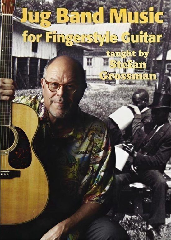 Sonic Rendezvous Stefan Grossman - Jug Band Music For Fingerstyle Guitar (DVD)
