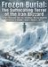 Frozen Burial: The Suffocating Terror of the Iran Blizzard: Snow, Isolation, and the Deadliest Meteorological Anomaly in Middle Eastern History, 1972