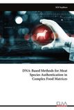 DNA-Based Eliva Press DNA-Based Methods for Meat Species Authentication in Complex Food Matrices Paperback