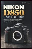 Nikon D850 User Guide