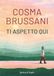 Ti Sperling & Kupfer Ti aspetto qui Paperback