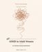 ADHD in Adult Women: An Evidence-Based Workbook