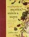 Encyclopedia of Mystics, Saints & Sages: A Guide to Asking for Protection, Wealth, Happiness, and Everything Else!: 3