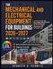 Mechanical and Electrical Equipment for Buildings 2026–2027: An Industry Handbook for HVAC, Plumbing, Power Distribution, Vertical Transportation, ... Smart Infrastructure, and Sustainable Design
