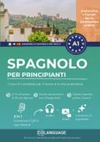 Spagnolo Bookmundo Imparare lo spagnolo per principianti: Corso A1 per il lavoro e la vita quotidiana