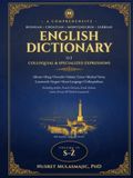 A Bosnian/Croatian/Montenegrin/Serbian-English Dictionary: Idioms, Slang, Proverbs, Islamic Terms, Medical Terms, Loanwords, Jargon, Street Language, Colloquialisms