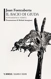 Il bacio di Giuda. Fotografia e verità