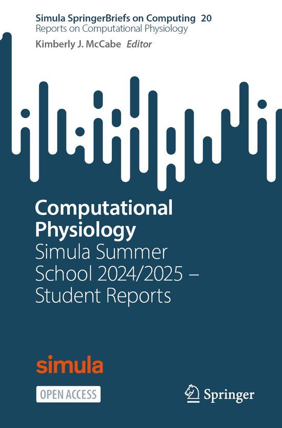 Computational Springer Simula SpringerBriefs on Computing 20- Computational Physiology Paperback