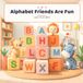 Alphabet Friends Are Fun: Learn Your ABCs