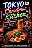 Tokyo Christmas Kitchen – Der japanische Koch-Adventskalender für Teenager