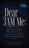 Dear Alane Lane Dear 3AM Me Hardcover