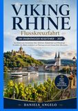 Guida Viking Guida di viaggio per la crociera sul fiume Reno: La guida completa 2027 tappa per tappa da Basilea ad Amsterdam