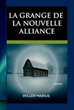 La Grange De La Nouvelle Alliance