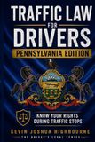 Pennsylvania Libri GmbH Know Your Traffic Rights a Driver's Guide to Traffic Stops- Pennsylvania Traffic Law for Drivers