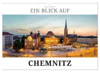 Ein Calvendo Ein Blick auf Chemnitz in Farbe (Wandkalender 2027 DIN A3 quer)