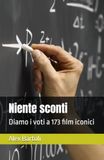 Niente sconti: Diamo il voto a 173 film iconici