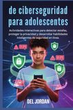 de Panda de ciberseguridad para adolescentes: Actividades interactivas para detectar estafas, proteger la privacidad y desarrollar habilidades inteligentes de seguridad en línea.