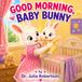 Good Morning, Baby Bunny