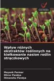 Wp¿yw OmniScriptum SRL Wplyw różnych ekstraktów roślinnych na kielkowanie nasion roślin strączkowych