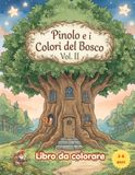 Pinolo Icecat Pinolo e i Colori del Bosco: Vol. II