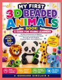 MY FIRST 3D BEADED ANIMALS BOOK