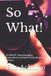 So What! Paperback