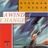 Music&Words Brendan O'Regan - A Wind Of Change (CD)
