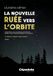 La nouvelle ruée vers l'orbite: Comment les constellations de satellites transforment le monde