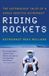Riding Bol Riding Rockets: The Outrageous Tales of a Space Shuttle Astronaut