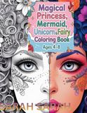 Princess, Unicorn, Fairy, and Mermaid: Cute Coloring Book For Kids Ages 4-8