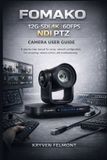 Fomako 12g-SDI 4k 60fps Ndi Ptz Camera User Guide