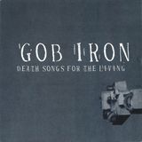 Suburban Gob Iron Death Songs for the Living