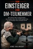 Vom Einsteiger zum DM-Teilnehmer: Mein ehrlicher Weg im Auflageschießen