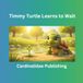 Timmy Turtle Learns to Wait