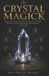 Crystal The Forbidden Folk Magick Compendiums: Grimoires of the Left-Hand Folk Tradition- Crystal Magick