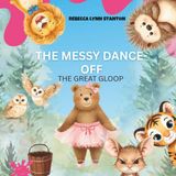 THE GREAT GLOOP: The Messy Dance-Off